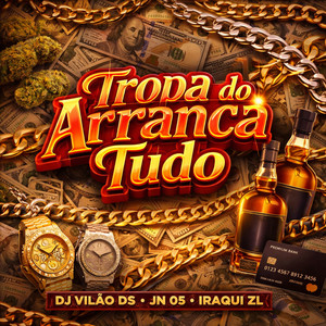 Tropa do Arranca Tudo (Explicit)