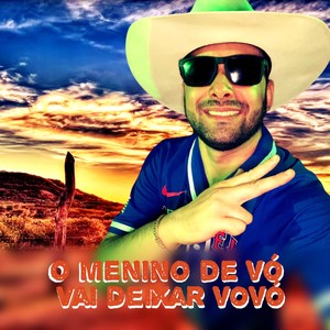 O Menino de Vó Vai Deixar Vovó (Explicit)
