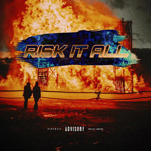 Risk It All (feat. 3xKalibur & Mahdi) [Explicit]