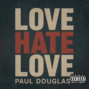 Love Hate Love (Explicit)