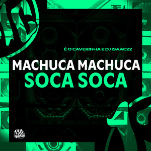 Machuca Machuca x Soca Soca (Explicit)