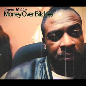 Money Over *****es (Explicit)