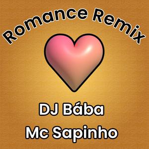 ROMANCE (DJ Bába Remix Versao Funk)