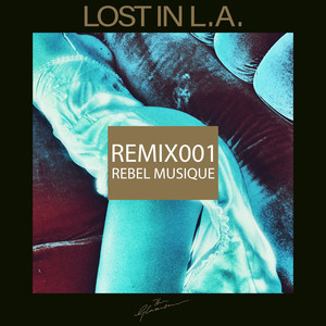 Lost In L.A. (Remix)