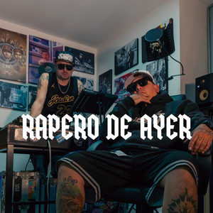 Rapero de Ayer (Explicit)