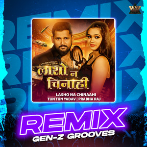 Lasho Na Chinaahi (Remix)
