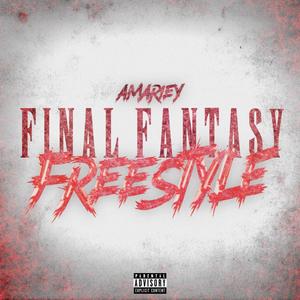 Final Fantasy Freestyle (Explicit)