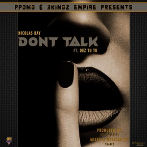Dont Talk (Explicit)