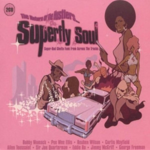 Superfly Soul, Vol. 2 - The Return of the Hustlers