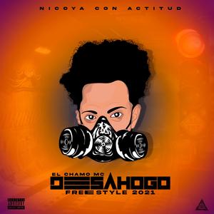 Desahogo Freestyle 2021(feat. Chamo Mc) (Explicit)