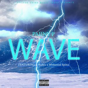 WAVE (feat. Wynwood spitta & J.Nuñez) [Explicit]