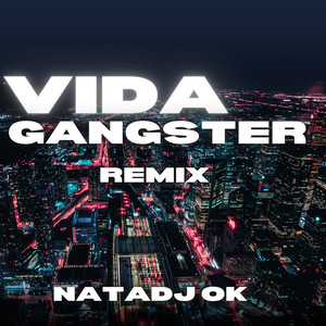 Vida Gangster (Remix)