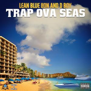 Trap Ova Seas (Explicit)