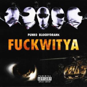 ****WITYA (feat. punk0) (Explicit)
