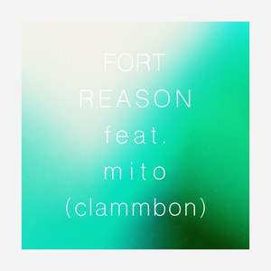 REASON (feat.mito [clammbon])