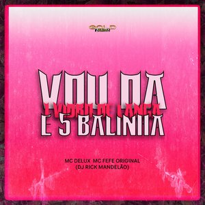 Vou da 1 Vidro de Lança e 5 Balinha (Explicit)