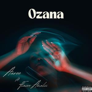 OZANA (feat. Flairr Amalii) [Explicit]