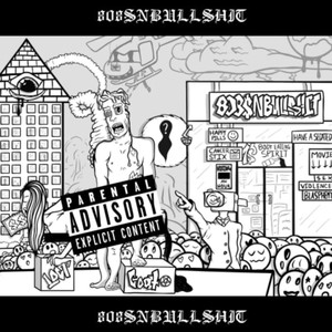 808snbullshit (Explicit)