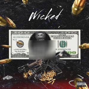 Wicked (feat. 1jayhunnid & Yungeen 23k) [Explicit]