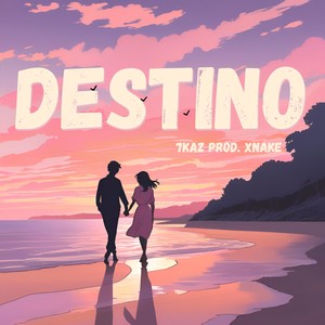 Destino (Explicit)