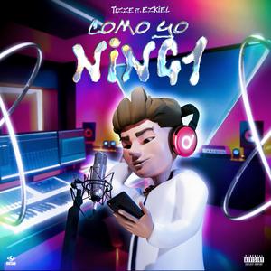 Como Yo Ning1 (feat. Ezkiel) [Explicit]