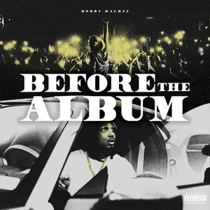 Before the Album (Explicit)