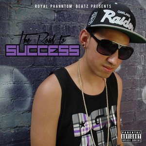 The Road To Success (Explicit)