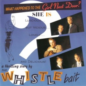 Whistle Bait - Girl Next Door