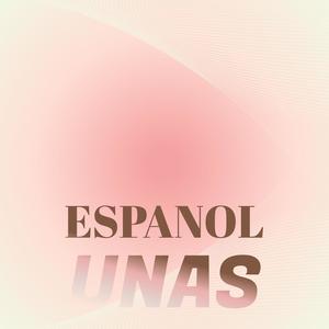 Espanol Unas