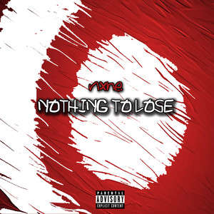 Nothing to Lose (Explicit)