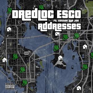 Addresses (feat. Cotton Eye Joe) [Explicit]