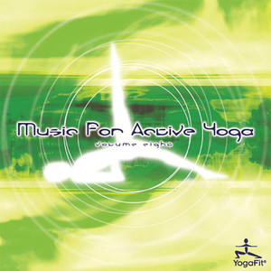 Music For Active Yoga Vol. 8