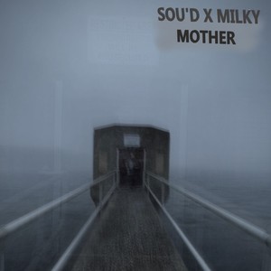 Mother (feat. Milky)