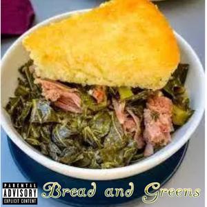 Bread and Greens (Explicit)