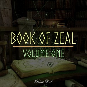 Book of Zeal, Vol. 1