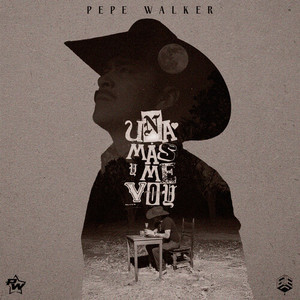 Una Más Y Me Voy (Explicit)