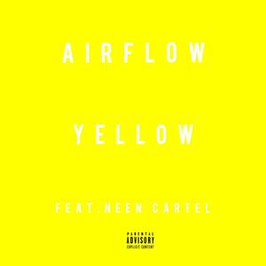 Yellow(feat. Neen Cartel)
