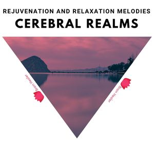 Rejuvenation And Relaxation Melodies