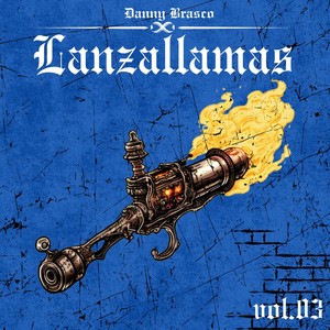 Lanzallamas, Vol. 03