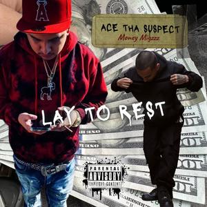 LAY TO REST (feat. Money Migzzz) [Explicit]