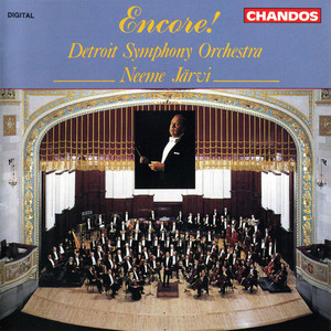 Detroit Symphony Orchestra & Neeme Järvi play Favourite Encores!