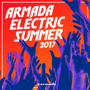 Armada Electric Summer 2017 (Explicit)