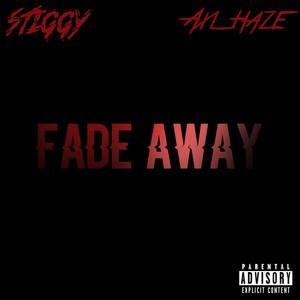 Fade Away (Explicit)