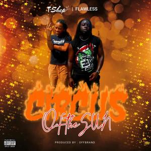 Circus of the Sun (feat. Flawless) [Explicit]