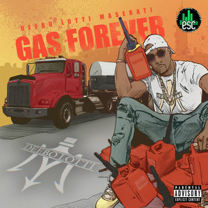 Gas Forever (Explicit)