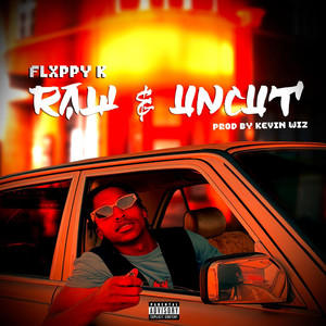 Raw & Uncut (Explicit)