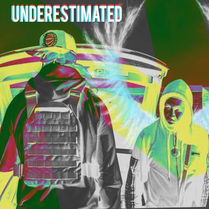 Underestimated (Explicit)