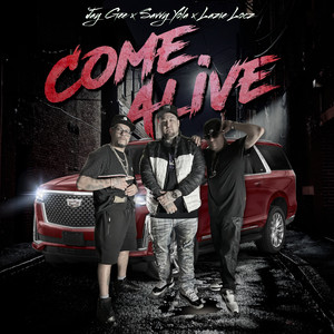 COME ALIVE (Explicit)