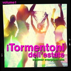 I tormentoni dell'estate, vol. 1 (Summer Evergreen Hits)