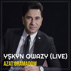 Yşkyn Owazy Atajan Bekgiyew Bilen Bilelikde (Live)